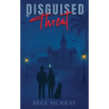 Disguised Threat