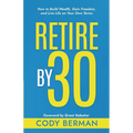 Retire by 30