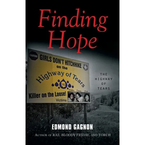 Finding Hope: The Highway of Tears