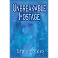 Unbreakable Hostage