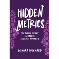 Hidden Metrics: The Coach's Secret to Success That Really Matters