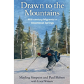 Drawn to the Mountains: Mid-century Migrants to Steamboat Springs
