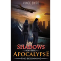 Shadows of the Apocalypse: The Beginning