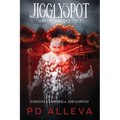 Jigglyspot and the Zero Intellect: An Addictive Horror Novel