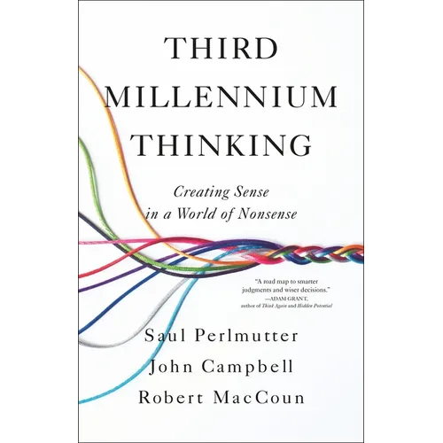 Third Millennium Thinking: Creating Sense in a World of Nonsense
