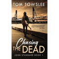 Chasing The Dead