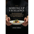 Serving Up Excellence: Creating Meaningful Dining Experiences through the Power of Connection