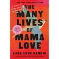 The Many Lives of Mama Love (Oprah's Book Club): A Memoir of Lying, Stealing, Writing, and Healing