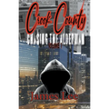 Chasing the Alderman: Crook County Vol.1