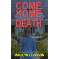 Come Home To Death