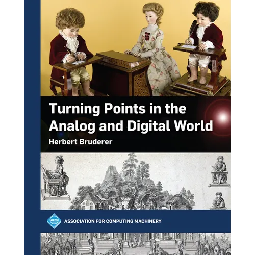 Turning Points in the Analog and Digital World