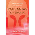 Pausanias of Sparta: From Victor to Traitor