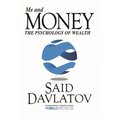 Me and Money: The Psychology of Wealth