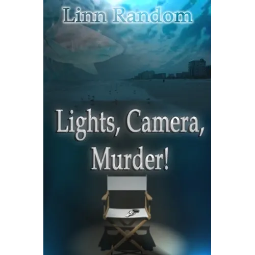 Lights. Camera. Murder!