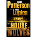 The House of Wolves: A Thriller