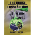The House of Lassenberry: a Time to Heal