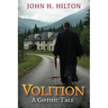 Volition: A Gothic Tale