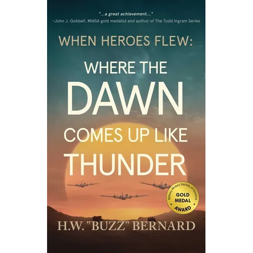When Heroes Flew: Where the Dawn Comes Up Like Thunder