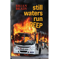still waters run DEEP