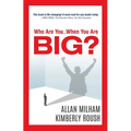 Who Are You...When You Are Big?