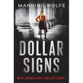 Dollar Signs: A Merit Bridges Legal Thriller