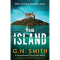The Island: A completely gripping and pulse-pounding crime novel