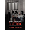 Murder in Protective Custody