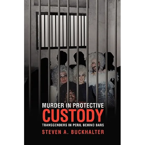 Murder in Protective Custody