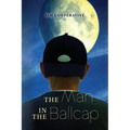 The Man in The Ballcap