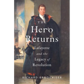 The Hero Returns: Lafayette and the Legacy of Revolution