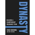 Dynasty: Building a Championship Insurance Team