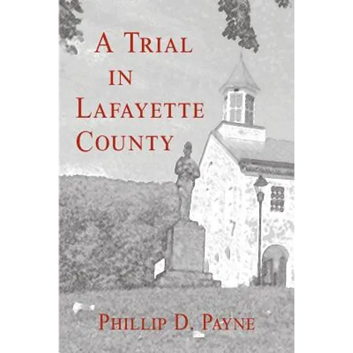 A Trial in Lafayette County
