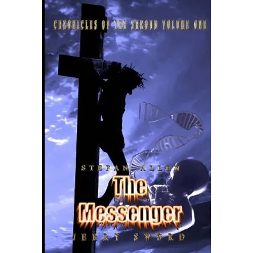 Chronicles of the Shroud: The Messenger