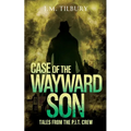 Case of the Wayward Son