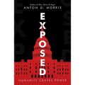 Exposed: Humanity Craves Power