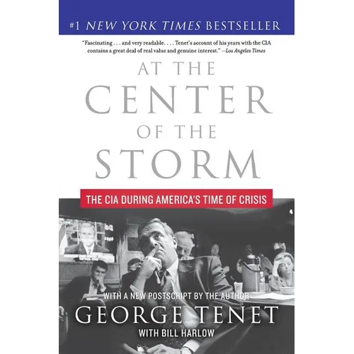 At the Center of the Storm: The CIA During America's Time of Crisis