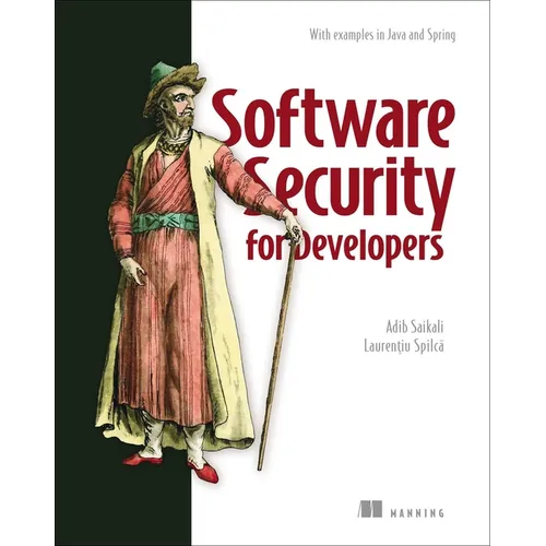 Software Security for Developers: With Examples in Java and Spring