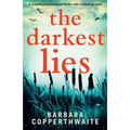 The Darkest Lies: A gripping psychological thriller with a shocking twist