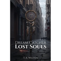 Dream Catcher: Lost Souls