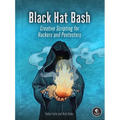 Black Hat Bash: Creative Scripting for Hackers and Pentesters