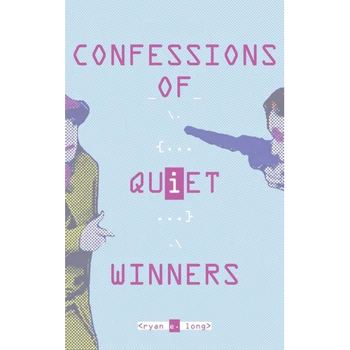 Confessions of Quiet Winners
