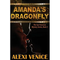 Amanda's Dragonfly, The San Francisco Mystery Series, Book 2