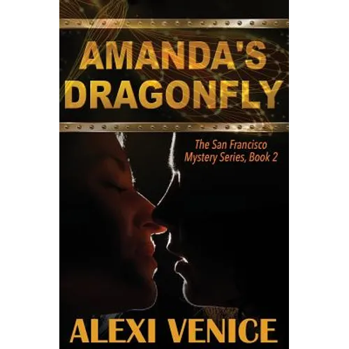 Amanda's Dragonfly, The San Francisco Mystery Series, Book 2