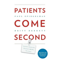 Patients Come Second: Leading Change by Changing the Way You Lead