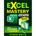 Excel Mastery: From Beginners to Experts
