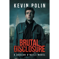 Brutal Disclosure