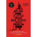 We Had a Little Real Estate Problem: The Unheralded Story of Native Americans & Comedy