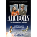 Air Born: Two Generations in Flight