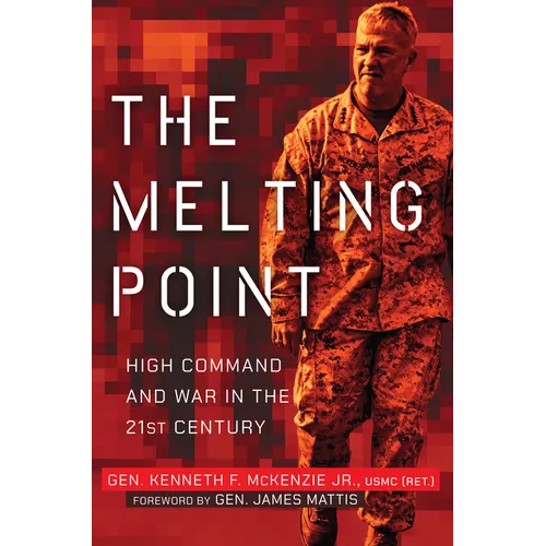 The Melting Point: High Command and War in the 21st Century