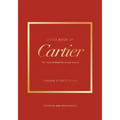 Little Book of Cartier: The Story of the Iconic Jewellery Brand